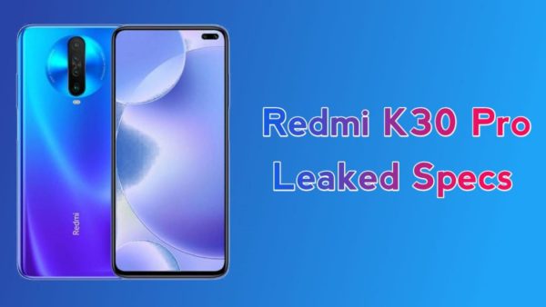 Redmi K30 Pro Price and Specifications leaked