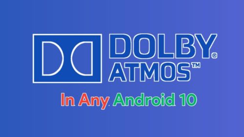 Install Dolby Digital Plus/Dolby Atmos in Android 10