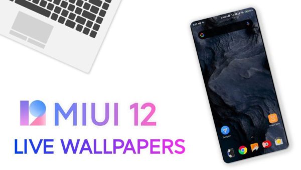 [Download] Install MIUI 12 Live Wallpapers in Any android