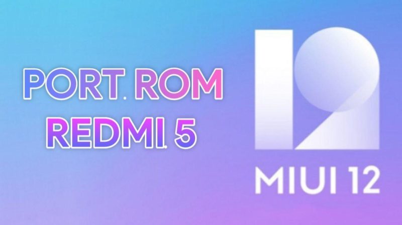 Install MIUI 12 China Beta Port ROM in Redmi 5