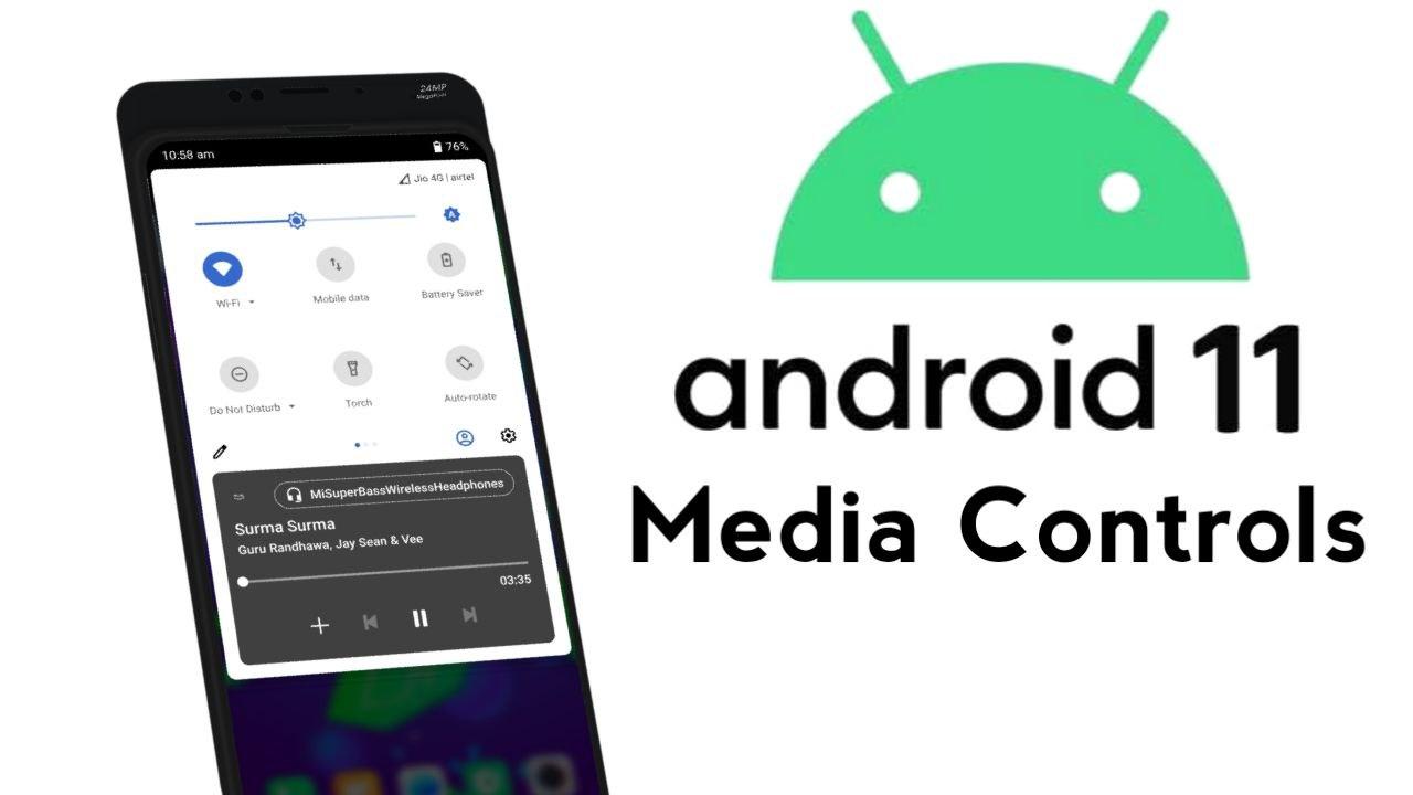 Enable Android 11 Media Controls in any android phone