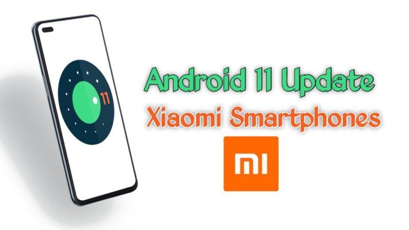 List of Eligible Xiaomi Smartphones for Android 11 update