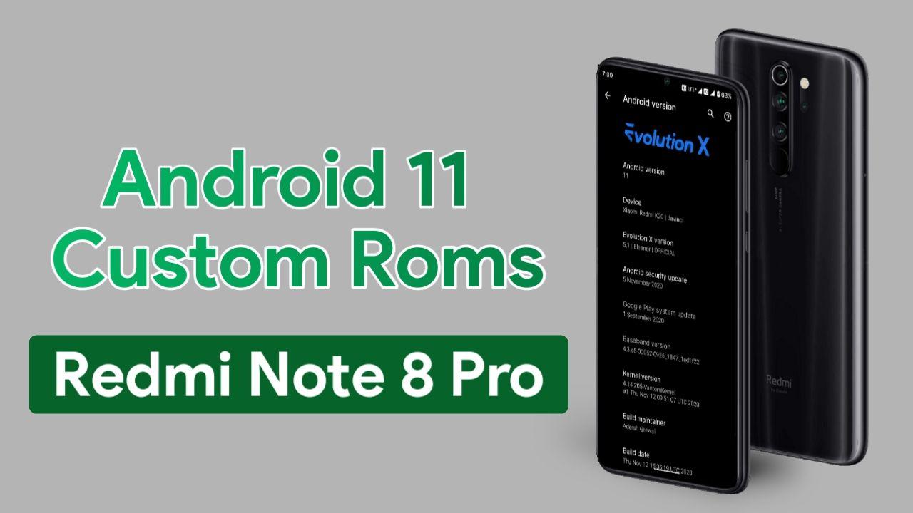Android 11 Custom Roms for Redmi Note 8 Pro