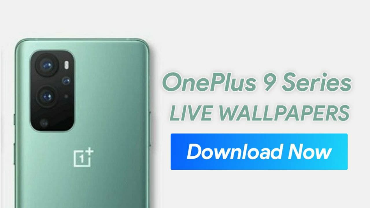 Download Oneplus 9 Live Wallpapers for your Android Phone