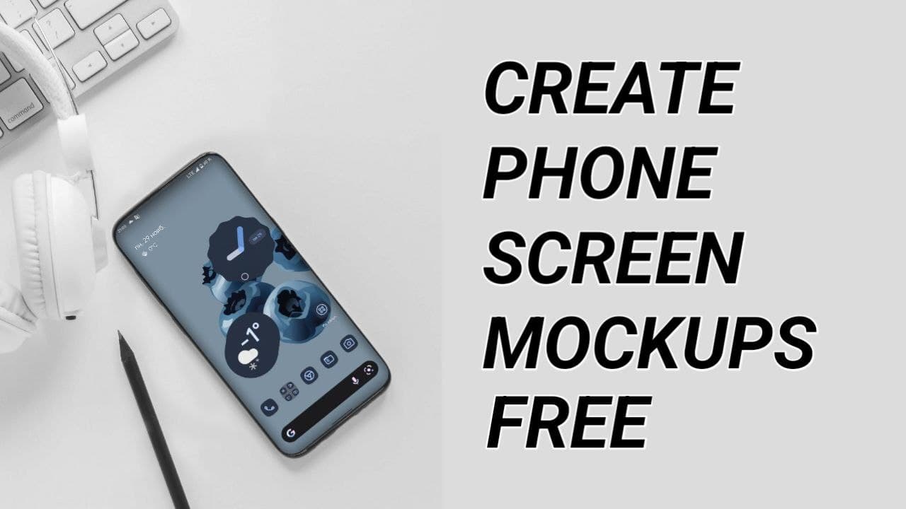 How to Create Phone Screen Mockups on Any Android Phone For Free